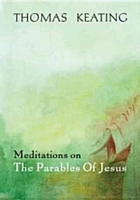 Meditations on the Parables of Jesus (Paperback)