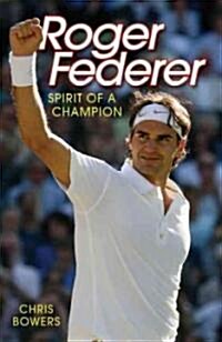 Roger Federer : The Greatest (Paperback)