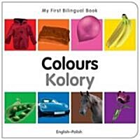 Colours (English-Polish) (Board Book, Bilingual ed)