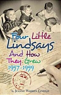 Four Little Lindsays and How They Grew 1957-1959 (Paperback)