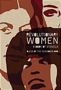 Revolutionary Women: A Book of Stencils (Paperback)