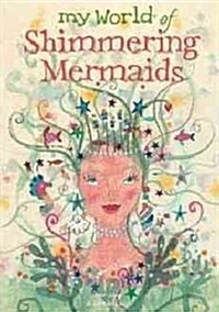 My World of Shimmering Mermaids (Paperback, Reprint)