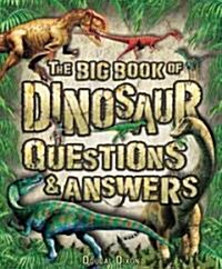 The Big Book of Dinosaur Questions & Answers (Paperback)