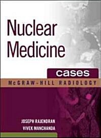 Nuclear Medicine Cases (Hardcover, 1st)