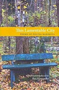 This Lamentable City (Paperback, Bilingual)