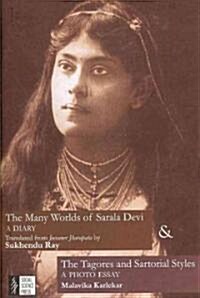 The Many Worlds of Sarala Devi / The Tagores and Sartorial Styles (Hardcover)