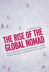 The Rise of the Global Nomad (Paperback)