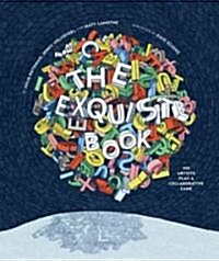 [중고] The Exquisite Book: 100 Artists Play a Collaborative Game (Hardcover)