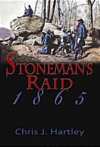 Stonemans Raid, 1865 (Hardcover)