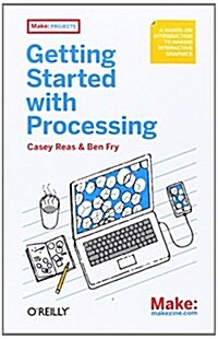 Getting Started With Processing (Paperback)