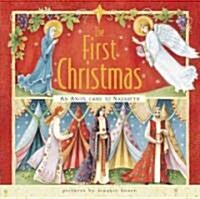 The First Christmas: An Angel Came to Nazareth (Hardcover)