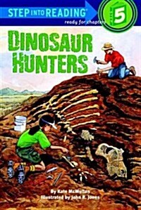 Dinosaur Hunters (School & Library Binding)