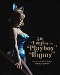 50 Years of the Playboy Bunny (Hardcover)