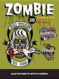 Zombie Temporary Tattoos: 30 Temporary Tattoos (Hardcover)