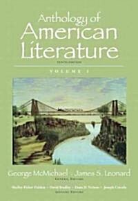 Anthology of American Literature, Volume I (Paperback, 10)