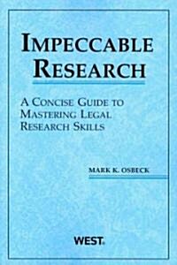 Impeccable Research (Paperback, 1st)