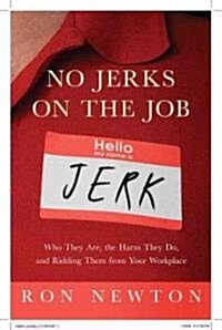 No Jerks on the Job (Paperback)