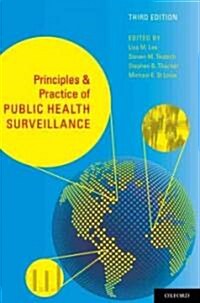 Principles and Practice of Public Health Surveillance (Hardcover, 3, Revised)