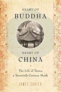 Heart of Buddha, Heart of China (Hardcover)