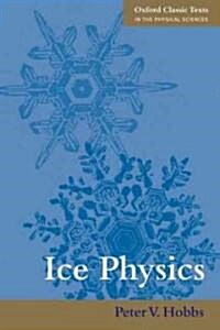 Ice Physics (Paperback)