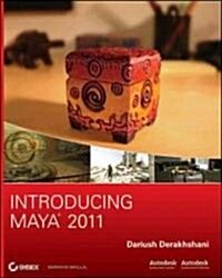 Introducing Maya 2011 [With CDROM] (Hardcover)