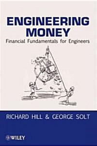 Engineering Money: Financial Fundamentals for Engineers (Paperback)