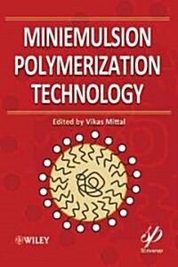 Miniemulsion Polymerization Technology (Hardcover)