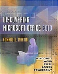 Discovering Microsoft Office 2010 (Paperback)