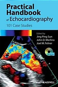 Practical Handbook of Echocardiography: 101 Case Studies (Paperback)