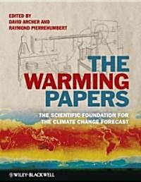 [중고] The Warming Papers : The Scientific Foundation for the Climate Change Forecast (Paperback)