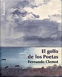 El Golfo de los Poetas (Paperback)