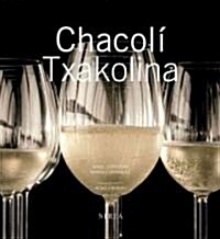 Chacoli/Txakolina (Hardcover)
