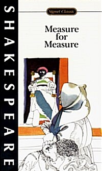 Measure for Measure (Signet Classic Shakespeare) (Mass Market Paperback, Reissue)