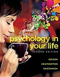 Psychology in Your Life (Paperback, 2)