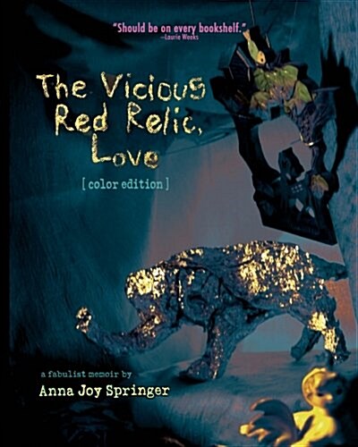 The Vicious Red Relic, Love: A Fabulist Memoir (Paperback)