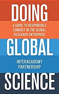 Doing Global Science: A Guide to Responsible Conduct in the Global Research Enterprise (Hardcover)