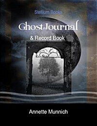 Ghost Journal: & Record Book (Paperback)