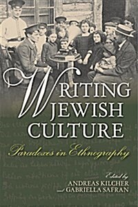 Writing Jewish Culture: Paradoxes in Ethnography (Paperback)