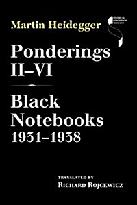 Ponderings II-VI: Black Notebooks 1931-1938 (Hardcover)