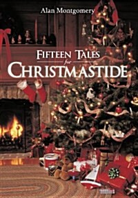 Fifteen Tales for Christmastide (Hardcover)