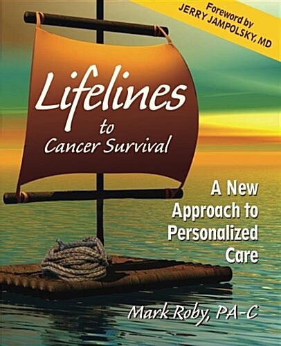 Lifelines to Cancer Survival: A New Approach to Personalized Care (Paperback)