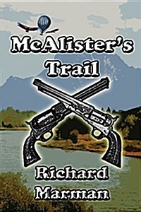 McAlisters Trail - Book 5 in the McAlister Line (Paperback)