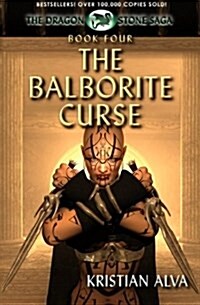 The Balborite Curse: Book Four of the Dragon Stones Saga (Paperback)