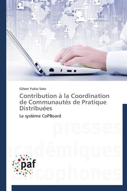 Contribution ?La Coordination de Communaut? de Pratique Distribu?s (Paperback)