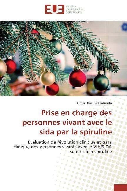 Prise En Charge Des Personnes Vivant Avec Le Sida Par La Spiruline (Paperback)
