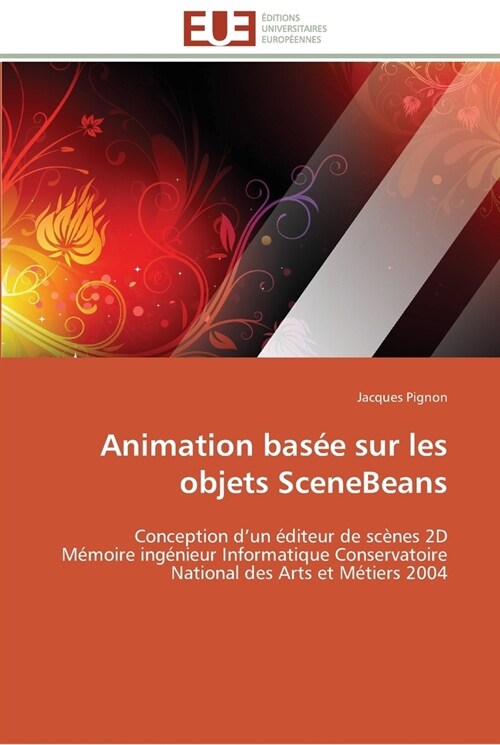 Animation Bas? Sur Les Objets Scenebeans (Paperback)