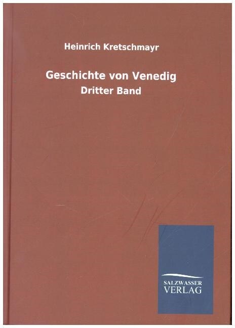 Geschichte Von Venedig (Hardcover)