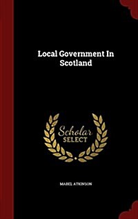 Local Government in Scotland (Hardcover)