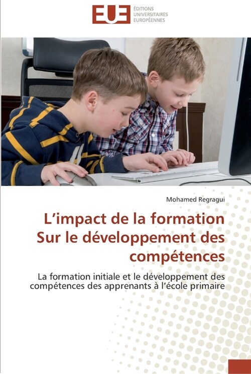 L Impact de la Formation Sur Le D?eloppement Des Comp?ences (Paperback)