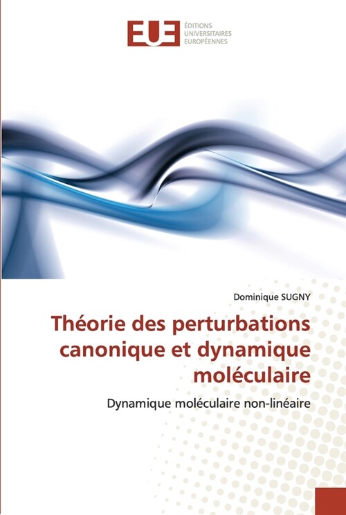 Th?rie Des Perturbations Canonique Et Dynamique Mol?ulaire (Paperback)